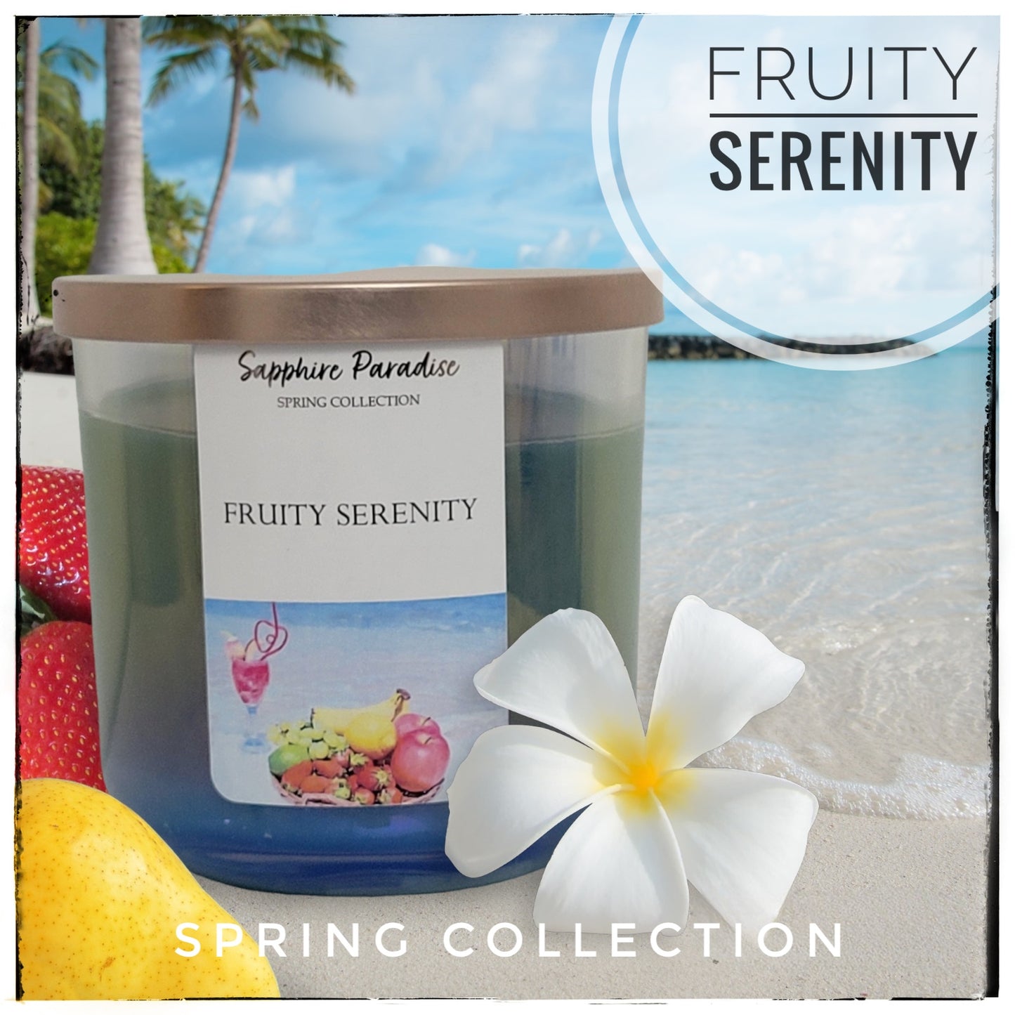 Fruity Serenity